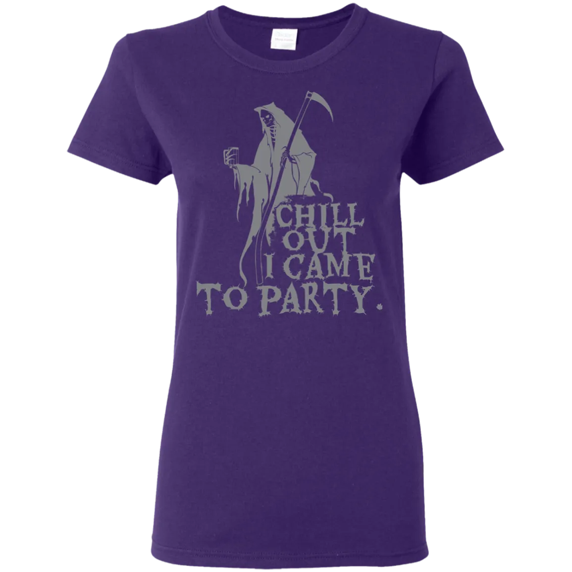 Chill Out I Came To Party Grim Reaper T-Shirt Halloween Clothing (Women)
